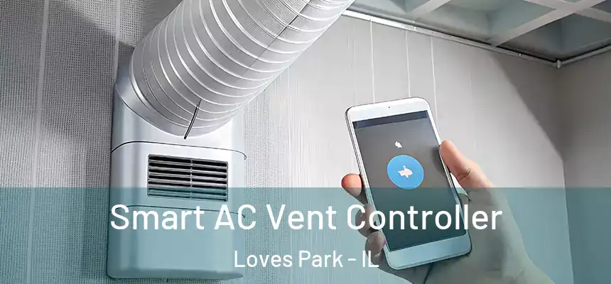 Smart AC Vent Controller Loves Park - IL